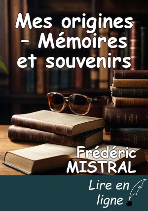 Mes origines – Mémoires et souvenirs