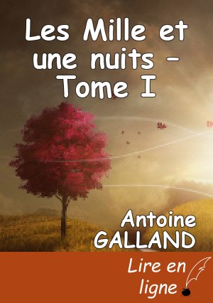 Les Mille et une nuits – Tome I