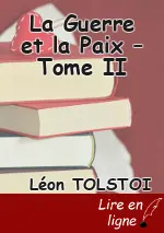 La Guerre et la Paix – Tome II