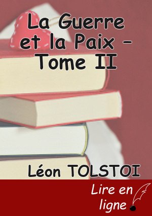 La Guerre et la Paix – Tome II