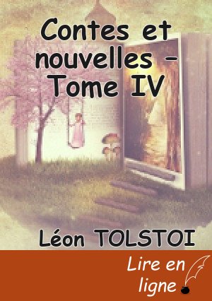 Contes et nouvelles – Tome IV