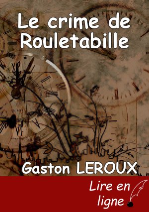 Le crime de Rouletabille