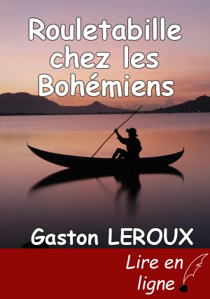 Rouletabille chez les Bohémiens