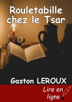 Rouletabille chez le Tsar