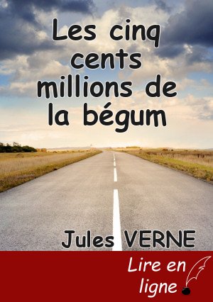 Les cinq cents millions de la bégum