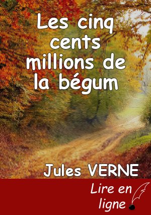 Les cinq cents millions de la bégum